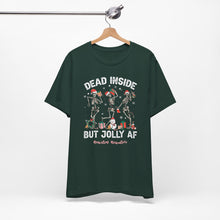 Load image into Gallery viewer, Dead Inside but Jolly AF Unisex Tee - Holiday Fitness Shirt for Gym Lovers
