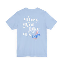 Load image into Gallery viewer, Unisex &quot;They Not Like Us&quot; LA Dodger Tee
