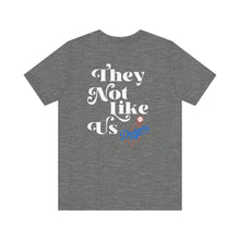 Load image into Gallery viewer, Unisex &quot;They Not Like Us&quot; LA Dodger Tee
