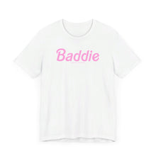 Load image into Gallery viewer, Baddie Short Sleeve Tee
