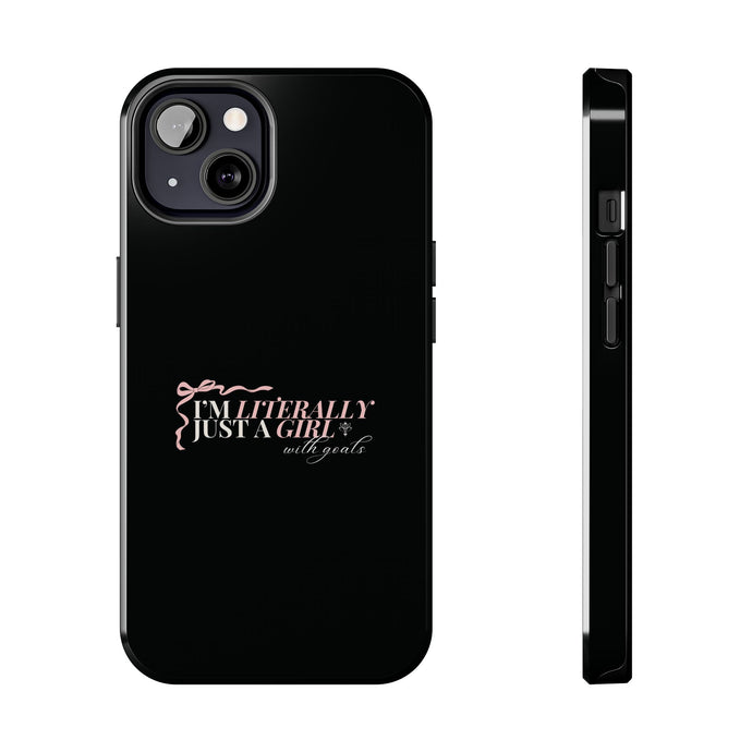 Just a girl with Goals-Tough Phone Cases