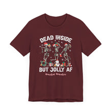 Load image into Gallery viewer, Dead Inside but Jolly AF Unisex Tee - Holiday Fitness Shirt for Gym Lovers
