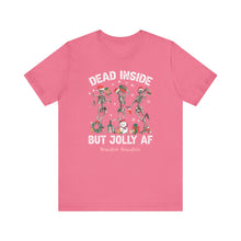 Load image into Gallery viewer, Dead Inside but Jolly AF Unisex Tee - Holiday Fitness Shirt for Gym Lovers
