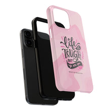 Load image into Gallery viewer, Life is Tough, But so are you! Tough Phone Cases
