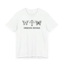 Load image into Gallery viewer, Embrace Change Tee
