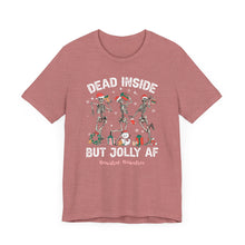 Load image into Gallery viewer, Dead Inside but Jolly AF Unisex Tee - Holiday Fitness Shirt for Gym Lovers
