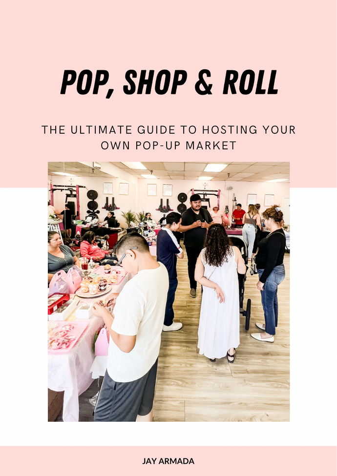 Pop, Shop and Roll: The Ultimate Guide to Hosting Your own Pop Up